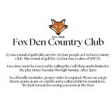 Fox Den Country Club - round of golf for 4 & cart