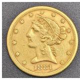 1881 LIBERTY $5 GOLD COIN 1881 LIBERTY $5 GOLD COIN