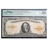 $10 - 1922 GOLD CERTIFICATE - PMG: 30 VERY FINE $10 - 1922 GOLD CERTIFICATE - PMG: 30 VERY FINE