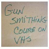 GUNSMITHING COURSE ON VHS TAPES GUNSMITHING COURSE ON VHS TAPES