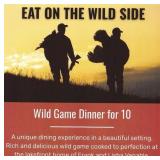 Wild Game Dinner for 10