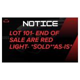 ** NOTICE** LOTS 101-END OF AUCTION ARE RED LIGHT