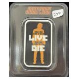 JOHN WICK 'LIVE-DIE' 1 OZ .999 FINE SILVER INGOT