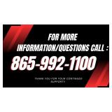 FOR INFO CALL/TEXT 865-992-1100 OR 865-938-3403