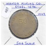 WANDA MINING CO., ETHEL, W. VA - 50 CENT SCRIPT