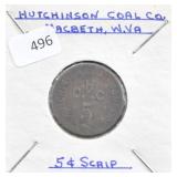 HUTCHINSON COAL CO., MACBETH W. VA 5 CENT SCRIPT