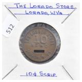 THE LORADO STORE, LORADO W. VA 10 CENT SCRIPT