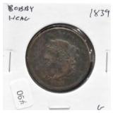1839 LARGE CENT BOBBY HEAD
