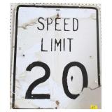 "SPEED LIMIT 20" SIGN - ROUGH CONDITION