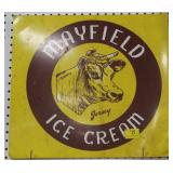METAL "MAYFIELD" ICE CREAM ADVERTISING SIGN - 18" METAL "MAYFIELD" ICE CREAM ADVERTISING SIGN - 18"