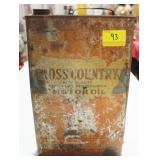 VINTAGE "CROSS COUNTRY" MOTOR OIL CAN SOLD VINTAGE "CROSS COUNTRY" MOTOR OIL CAN SOLD