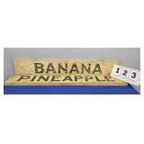 BANANA & PINEAPPLE DOUBLE SIDED SIGNS 30" X 4.5"