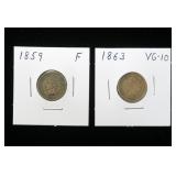 2- Indian Head cents: 1859, 1863