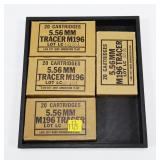 4- Boxes of 5.56mm M196 tracer cartridges,