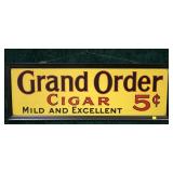 Vintage "Grand Order Cigar" tin sign,