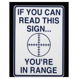 Tin sign "If you can read this sign you