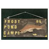 Frost Pond Camps wooden fishing sign