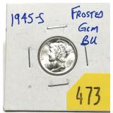 1945-S Mercury dime, Unc.