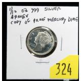 .999 Silver 1/10 oz. copy of Mercury Dime -Apmex
