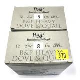 x2- Boxes of 12 Ga. 2.75" No. 8 B & P Dove & Quail