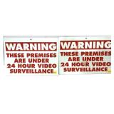 Lot: 2- 24 hour surveillance signs