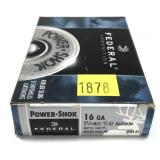 Box of 16 Ga. 2.75" rifled HP Federal slugs,