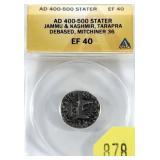 Ancient coin 400-500 AD ANAC slab certified EF-40