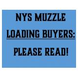 ATTN: NYS Muzzle Loading Buyers-