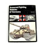 "Armored Fighting Vehicles of Germany" Hardcover