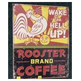 Rooster Brand Coffee tin sign, 16" x 12 1/2"