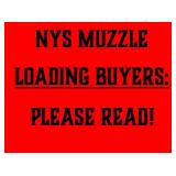 ATTN: NYS MUZZLE LOADING BUYERS: