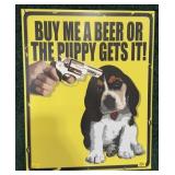 "Puppy Gets it" Tin sign 15" x 12"