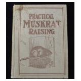 "Practical Muskrat Raising" by E.S. Dailey, 1927