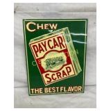 SST EMB. CHEW PAYCAR SIGN 11X14