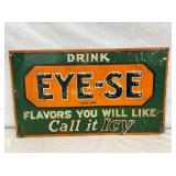SST EMB. DRINK EYE-SE TACKER SIGN 23 1/2X14