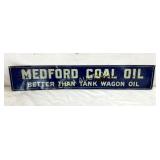 EARLY SST MEDFORD COAL OIL SIGN 27X5