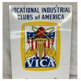 DSP VICA VOCATIONAL INDUSTRIES SIGN 24X30