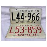 Two Texas ï¿½House Trailerï¿½ License Plates, 1973 and