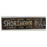 Metal Emb Farm Sign, 20in x 5in, Pure Bred Shorth