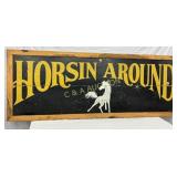 Horsin' Around' Wooden Hand-Painted Sign 96×36