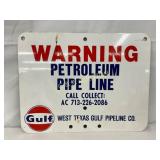 Heavy Metal Gulf Warning Petroleum Pipeline Sign,