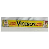 Viceroy Cigarettes Tin Tacker Sign, 23×3 1/2 Inche