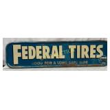 Emb. ï¿½Federal Tiresï¿½ Metal Sign, 61 x 16 Inches