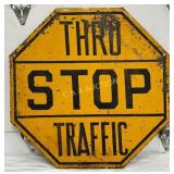 SS ï¿½Thru Stop Trafficï¿½ Metal Sign, 24 inches