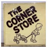Emb. ï¿½The Corner Storeï¿½ Lexan Sign, 73in x 73in