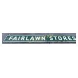 2pc. Emb. Porc. ï¿½Fairlawn Storesï¿½ Sign, 161 inches
