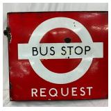 DSP ï¿½Bus Stop Requestï¿½ Sign, 18 x 16 Inches
