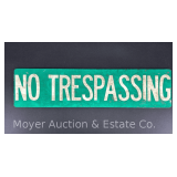 Vintage 'No Trespassing' Aluminum Sign, Single Sided, 6'x24'