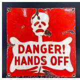 Antique Porcelain 'Danger Hands Off' Metal Sign, Single Sided, 12'x12'