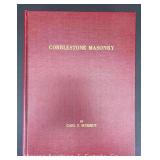 Cobblestone Masonry by Carl F. Schmidt, Copyright 1966, Copy 609/1,000